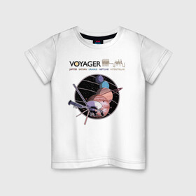 Детская футболка хлопок с принтом VOYAGER , 100% хлопок | круглый вырез горловины, полуприлегающий силуэт, длина до линии бедер | Тематика изображения на принте: space | voyager | амс | вояджер | зонд | космос | планеты | сатурн | уран | юпитер