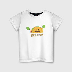 Детская футболка хлопок с принтом Время тако , 100% хлопок | круглый вырез горловины, полуприлегающий силуэт, длина до линии бедер | Тематика изображения на принте: иллюстрация | оливки | стикер | сэндвич | тако