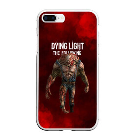 Чехол для iPhone 7Plus/8 Plus матовый с принтом Dying light монстр , Силикон | Область печати: задняя сторона чехла, без боковых панелей | dying light | аномалия | зараженный | монстр | мутант | ужасы | урод | хоррор