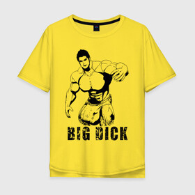 Мужская футболка хлопок Oversize с принтом BIG DICK , 100% хлопок | свободный крой, круглый ворот, “спинка” длиннее передней части | большой | в шортах | качек | мышцы | человек