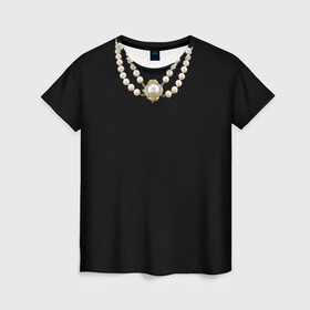 Женская футболка 3D с принтом Жемчуга , 100% полиэфир ( синтетическое хлопкоподобное полотно) | прямой крой, круглый вырез горловины, длина до линии бедер | богатство | бусы | жемчуг | колье | маленькое чёрное | подвеска | украшения