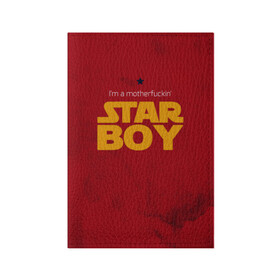 Обложка для паспорта матовая кожа с принтом The Weeknd - Star Boy , натуральная матовая кожа | размер 19,3 х 13,7 см; прозрачные пластиковые крепления | Тематика изображения на принте: blinding lights | music | pop | star boy | the weekend | the weeknd | музыка | уикенд