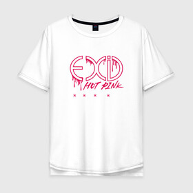 Мужская футболка хлопок Oversize с принтом EXID Hot Pink  , 100% хлопок | свободный крой, круглый ворот, “спинка” длиннее передней части | 3racha | bts | bts idol | exid hot pink | ikon | kpop | stay gold | кейпоп | корейская музыка | корея | кпоп | поп