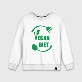 Детский свитшот хлопок с принтом Vegan Diet , 100% хлопок | круглый вырез горловины, эластичные манжеты, пояс и воротник | green | greenpaece | nature | sport | vegan | yoga | веган | вегетарианец | гринпис | диета | еда | животные | жизнь | здоровье | зеленый | йога | мир | овощи | пища | планета | природа | растение | спорт | тело | фрукты
