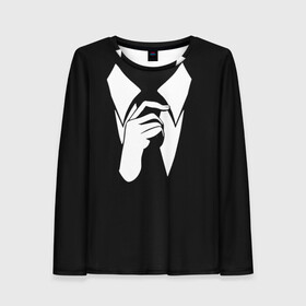 Женский лонгслив 3D с принтом Смокинг | Поправляю галстук , 100% полиэстер | длинные рукава, круглый вырез горловины, полуприлегающий силуэт | Тематика изображения на принте: анонимус. | галстук | люди в чёрном | минимализм | рубашка | строгость