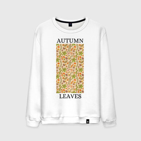 Мужской свитшот хлопок с принтом AUTUMN LEAVES , 100% хлопок |  | autumn | cute | fancy | nature
