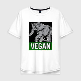 Мужская футболка хлопок Oversize с принтом Vegan Elephant , 100% хлопок | свободный крой, круглый ворот, “спинка” длиннее передней части | elephant | green | greenpaece | nature | sport | vegan | yoga | веган | вегетарианец | гринпис | еда | животные | жизнь | здоровье | зеленый | йога | мир | овощи | пища | планета | природа | растение | слон | спорт | тело | фрукты