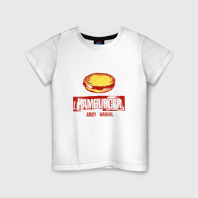 Детская футболка хлопок с принтом Гамбургер Уорхола , 100% хлопок | круглый вырез горловины, полуприлегающий силуэт, длина до линии бедер | andy warhol | гамбургер уорхола | дизайнер | искусство | поп арт | продюсер | художник | энди уорхол
