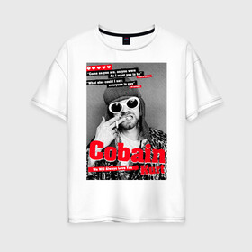 Женская футболка хлопок Oversize с принтом In Memory Of Kurt Cobain , 100% хлопок | свободный крой, круглый ворот, спущенный рукав, длина до линии бедер
 | cobain | grunge | kurt | kurt cobain | nirvana | грандж | кобейн | курт | курт кобейн | нирвана | рок
