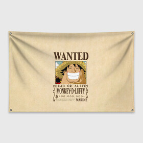 Флаг-баннер с принтом WANTED Monkey D. Luffy , 100% полиэстер | размер 67 х 109 см, плотность ткани — 95 г/м2; по краям флага есть четыре люверса для крепления | anime | manga | monkey d. luffy | one piece | аниме | большой куш | ван пис | вон пис | гол д. роджер | кайдо | король пиратов | луфи | луффи | манга | манки д. луффи | нами | нико робин | пират | портгас д. эйс | ророноа зоро