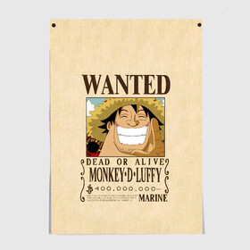 Постер с принтом WANTED Monkey D. Luffy , 100% бумага
 | бумага, плотность 150 мг. Матовая, но за счет высокого коэффициента гладкости имеет небольшой блеск и дает на свету блики, но в отличии от глянцевой бумаги не покрыта лаком | anime | manga | monkey d. luffy | one piece | аниме | большой куш | ван пис | вон пис | гол д. роджер | кайдо | король пиратов | луфи | луффи | манга | манки д. луффи | нами | нико робин | пират | портгас д. эйс | ророноа зоро