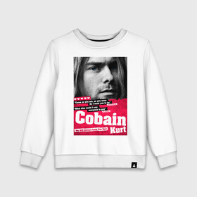 Детский свитшот хлопок с принтом In memory of Kurt Cobain , 100% хлопок | круглый вырез горловины, эластичные манжеты, пояс и воротник | cobain | grunge | kurt | kurt cobain | nirvana | грандж | кобейн | курт | курт кобейн | нирвана | рок