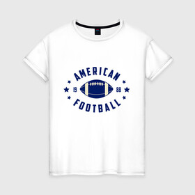 Женская футболка хлопок с принтом Американский футбол , 100% хлопок | прямой крой, круглый вырез горловины, длина до линии бедер, слегка спущенное плечо | american football | football | nfl | американский футбол | нфл | регби | спорт | футбол