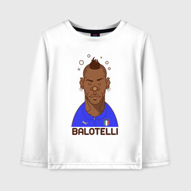 Детский лонгслив хлопок с принтом Balotelli , 100% хлопок | круглый вырез горловины, полуприлегающий силуэт, длина до линии бедер | balotelli | football | forza | italia | italy | milan | rome | sport | балотелли | гол | евро | европа | италия | итальянец | кубок | манчини | милан | рим | спорт | тренер | турист | фанат | футбол | футболист | чемпион