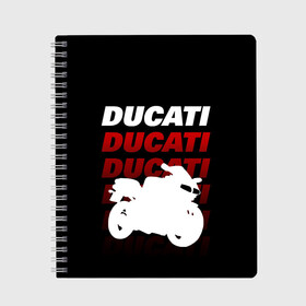 Тетрадь с принтом DUCATI / ДУКАТИ / SPORT , 100% бумага | 48 листов, плотность листов — 60 г/м2, плотность картонной обложки — 250 г/м2. Листы скреплены сбоку удобной пружинной спиралью. Уголки страниц и обложки скругленные. Цвет линий — светло-серый
 | ducati | motorcycle | motosport | racing | speed | sport | байк. | гонки | двигатель | дукати | мото | мотокросс | мотоспорт | мототриал | мотоцикл | скорость | спорт