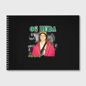 Альбом для рисования с принтом OG BUDA , 100% бумага
 | матовая бумага, плотность 200 мг. | buda | og buda | ог буда | реп | репер