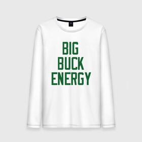 Мужской лонгслив хлопок с принтом Big Buck Energy , 100% хлопок |  | antetokounmpo | basketball | bucks | giannis | milwaukee | mvp | nba | sport | streetball | адетокумбо | бакс | баскетбол | игра | милуоки | мяч | нба | олень | спорт | стритбол | тренер | чемпион | янис