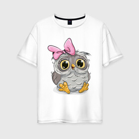 Женская футболка хлопок Oversize с принтом Совенок , 100% хлопок | свободный крой, круглый ворот, спущенный рукав, длина до линии бедер
 | бантик | птенчик | птица | сова | совенок