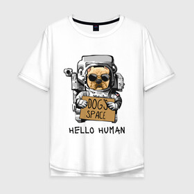 Мужская футболка хлопок Oversize с принтом Пес космонавт , 100% хлопок | свободный крой, круглый ворот, “спинка” длиннее передней части | dog | dogs | space | астронавт | космонавт | космос | пес | собака