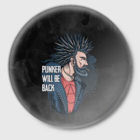 Значок с принтом Punker ,  металл | круглая форма, металлическая застежка в виде булавки | Тематика изображения на принте: анархия | арт | графика | мужчина | панк | рок | рокер | человек