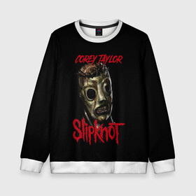 Детский свитшот 3D с принтом COREY TAYLOR | SLIPKNOT | СЛИПКНОТ (Z) , 100% полиэстер | свободная посадка, прямой крой, мягкая тканевая резинка на рукавах и понизу свитшота | corey taylor | rock | slipknot | коре | коре тейлор | петля | рок | скользящий узел | слипкнот | тейлор | тяжелый рок | удавка