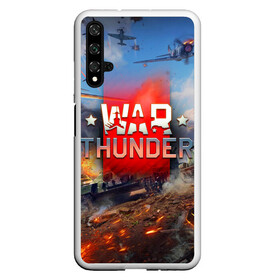 Чехол для Honor 20 с принтом WAR THUNDER / ВАР ТАНДЕР  , Силикон | Область печати: задняя сторона чехла, без боковых панелей | Тематика изображения на принте: game | war thunder | warthunder | world of tanks | wot | вар тандер | война | вот | игры | корабли | мир танков. | онлайн игра | самолеты | танки