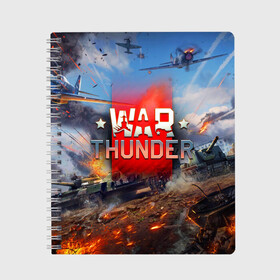 Тетрадь с принтом WAR THUNDER / ВАР ТАНДЕР  , 100% бумага | 48 листов, плотность листов — 60 г/м2, плотность картонной обложки — 250 г/м2. Листы скреплены сбоку удобной пружинной спиралью. Уголки страниц и обложки скругленные. Цвет линий — светло-серый
 | Тематика изображения на принте: game | war thunder | warthunder | world of tanks | wot | вар тандер | война | вот | игры | корабли | мир танков. | онлайн игра | самолеты | танки