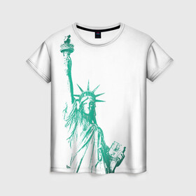 Женская футболка 3D с принтом Статуя Свободы , 100% полиэфир ( синтетическое хлопкоподобное полотно) | прямой крой, круглый вырез горловины, длина до линии бедер | америка | нью йорк | свобода | статуя свободы | сша