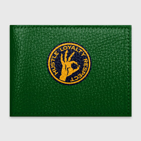 Обложка для студенческого билета с принтом Hustle Loyalty respect  , натуральная кожа | Размер: 11*8 см; Печать на всей внешней стороне | жёлтый | зелёный | надпись | преданное уважение | рука | эмблема