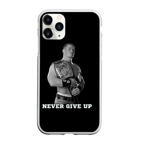 Чехол для iPhone 11 Pro матовый с принтом Never give up , Силикон |  | джон сина | знаменитость | никогда не сдавайся | пояс | рестлинг | черно белый