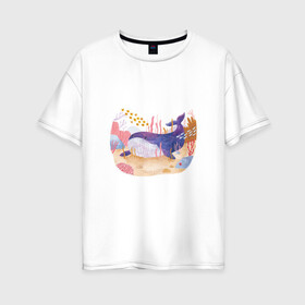 Женская футболка хлопок Oversize с принтом Отдыхающий кит , 100% хлопок | свободный крой, круглый ворот, спущенный рукав, длина до линии бедер
 | арт | звезда | кит | кораллы | море | морская звезда | океан | песок | природа | рисунок | рыба | рыбки | рыбы | синий кит