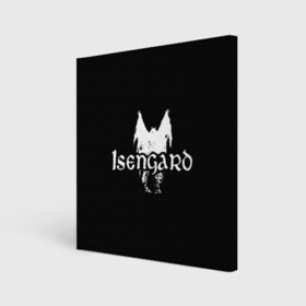 Холст квадратный с принтом Isengard , 100% ПВХ |  | isengard | metal | rock | блэк метал | исенгард | метал | рок