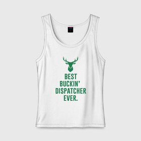 Женская майка хлопок с принтом Best Dispatcher , 95% хлопок, 5% эластан |  | antetokounmpo | basketball | bucks | giannis | milwaukee | mvp | nba | sport | streetball | адетокумбо | бакс | баскетбол | игра | милуоки | мяч | нба | олень | спорт | стритбол | тренер | чемпион | янис