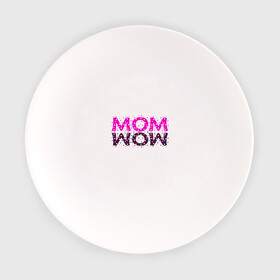 Тарелка с принтом MOM , фарфор | диаметр - 210 мм
диаметр для нанесения принта - 120 мм | Тематика изображения на принте: mom | wow | женское | мама | розовый | текст