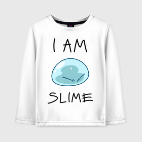 Детский лонгслив хлопок с принтом I AM SLIME , 100% хлопок | круглый вырез горловины, полуприлегающий силуэт, длина до линии бедер | Тематика изображения на принте: slime isekai | tensura | that time i got reincarnated as a slime | аниме | манга | о моём перерождении в слизь | римуру темпест | сатору миками | слайм | слизень