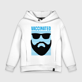 Детское худи Oversize хлопок с принтом Vaccinated , френч-терри — 70% хлопок, 30% полиэстер. Мягкий теплый начес внутри —100% хлопок | боковые карманы, эластичные манжеты и нижняя кромка, капюшон на магнитной кнопке | Тематика изображения на принте: coronavirus | covid19 | virus | вакцина | вакцинация | вирус | грипп | заражение | здоровье | иммунитет | инфекция | карантин | корона | коронавирус | маска | пандемия | прививка | самоизоляция | спутник