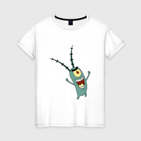 Женская футболка хлопок с принтом Планктон! , 100% хлопок | прямой крой, круглый вырез горловины, длина до линии бедер, слегка спущенное плечо | букашка | злобный учёный | одноглазый | планктон | улыбка. | шелдон джей