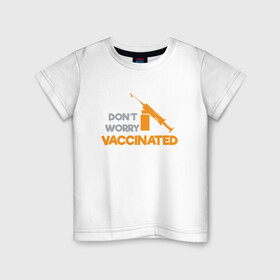 Детская футболка хлопок с принтом Vaccinated , 100% хлопок | круглый вырез горловины, полуприлегающий силуэт, длина до линии бедер | coronavirus | covid19 | virus | вакцина | вакцинация | вирус | грипп | заражение | здоровье | иммунитет | инфекция | карантин | корона | коронавирус | маска | пандемия | прививка | самоизоляция | спутник
