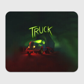 Коврик для мышки прямоугольный с принтом Truck neon , натуральный каучук | размер 230 х 185 мм; запечатка лицевой стороны | truck | trucks | грузовик | грузовики | дальнобои | дальнобой | дальнобойщик | фура | фуры