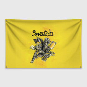 Флаг-баннер с принтом Большой куш. Snatch , 100% полиэстер | размер 67 х 109 см, плотность ткани — 95 г/м2; по краям флага есть четыре люверса для крепления | 2000 | snatch | большой куш | гай ричи | кино | фильм