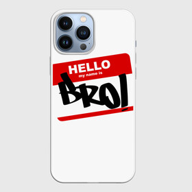 Чехол для iPhone 13 Pro Max с принтом Bro ,  |  | bro | brother | hello | myname | name | sticker | брат | братишка | братуха | братюня | бро | имя | привет | стикер