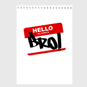Скетчбук с принтом Bro! , 100% бумага
 | 48 листов, плотность листов — 100 г/м2, плотность картонной обложки — 250 г/м2. Листы скреплены сверху удобной пружинной спиралью | Тематика изображения на принте: bro | brother | hello | myname | name | sticker | брат | братишка | братуха | братюня | бро | имя | привет | стикер