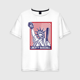 Женская футболка хлопок Oversize с принтом Бейсбол Liberty city , 100% хлопок | свободный крой, круглый ворот, спущенный рукав, длина до линии бедер
 | baseball | liberty | usa | бейсбол | либерти | либерти ситти