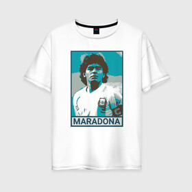 Женская футболка хлопок Oversize с принтом Maradona , 100% хлопок | свободный крой, круглый ворот, спущенный рукав, длина до линии бедер
 | argentina | diego | football | maradona | messi | аргентина | гол | диего | игрок | марадона | месси | мяч | рука бога | спорт | футбол | футболист | чемпион