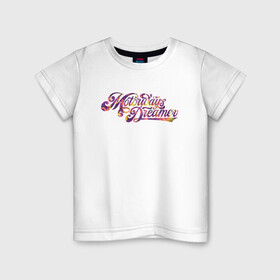 Детская футболка хлопок с принтом The Motorways Dreamer , 100% хлопок | круглый вырез горловины, полуприлегающий силуэт, длина до линии бедер | винтаж | градиенты | каллиграфия | леттеринг | логотип | мечтатель | надписи | текстуры