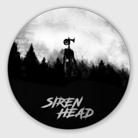 Коврик для мышки круглый с принтом Forest Siren Head , резина и полиэстер | круглая форма, изображение наносится на всю лицевую часть | games | monster | siren head | игры | лес | монстр | сирена | сиреноголовый | страшилка | ужастик | хоррор