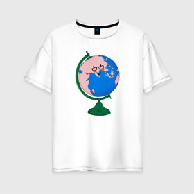 Женская футболка хлопок Oversize с принтом глобус , 100% хлопок | свободный крой, круглый ворот, спущенный рукав, длина до линии бедер
 | география | глобус | планета | уроки | учитель | школа
