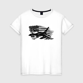 Женская футболка хлопок с принтом Самолет , 100% хлопок | прямой крой, круглый вырез горловины, длина до линии бедер, слегка спущенное плечо | авиатор | авиация | американский флаг | армия сша | флаг сша | черно белый флаг