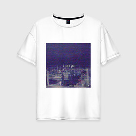 Женская футболка хлопок Oversize с принтом Ночь , 100% хлопок | свободный крой, круглый ворот, спущенный рукав, длина до линии бедер
 | vhs | вхс | кассета | ночь | яхты