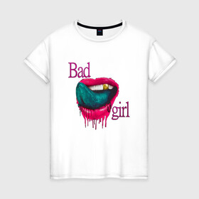 Женская футболка хлопок с принтом Bad girl , 100% хлопок | прямой крой, круглый вырез горловины, длина до линии бедер, слегка спущенное плечо | губы | девушка | золото | помада | рот